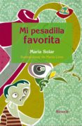 mi pesadilla favorita-maria solar-9788416396160 mi pesadilla favorita-maria solar-9788416396160