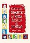 como un guante de seda forjado en hierro (6ª ed.)-daniel clowes-9788416400560 como un guante de seda forjado en hierro (6ª ed.)-daniel clowes-9788416400560