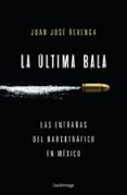 la ultima bala-juan jose revenga-9788416694860 la ultima bala-juan jose revenga-9788416694860
