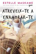 atreveix-te a enamorar-te-estelle maskame-9788416716760 atreveix-te a enamorar-te-estelle maskame-9788416716760