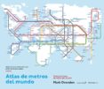 atlas de metros del mundo-mark ovenden-9788416830060 atlas de metros del mundo-mark ovenden-9788416830060