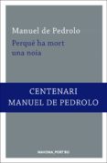 perque ha mort una noia-manuel de pedrolo-9788417181260 perque ha mort una noia-manuel de pedrolo-9788417181260