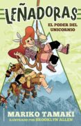 leñadoras. el poder del unicornio (ebook)-mariko tamaki-9788417305260 leñadoras. el poder del unicornio (ebook)-mariko tamaki-9788417305260
