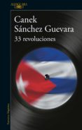33 revoluciones (ebook)-canek sanchez guevara-9788420423760 33 revoluciones (ebook)-canek sanchez guevara-9788420423760