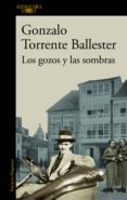los gozos y las sombras (ebook)-9788420438160 los gozos y las sombras (ebook)-9788420438160