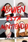 alguien esta mintiendo-karen m. mcmanus-9788420486260 alguien esta mintiendo-karen m. mcmanus-9788420486260