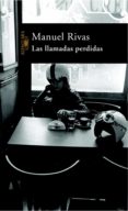 las llamadas perdidas (ebook)-manuel rivas-9788420490960 las llamadas perdidas (ebook)-manuel rivas-9788420490960