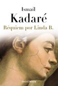 requiem por linda b-ismail kadare-9788420608860 requiem por linda b-ismail kadare-9788420608860