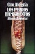 los perros hambrientos (5ª ed.)-ciro alegria-9788420618760 los perros hambrientos (5ª ed.)-ciro alegria-9788420618760