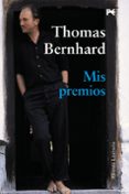 mis premios-thomas bernhard-9788420684260 mis premios-thomas bernhard-9788420684260