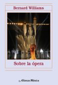 sobre la opera-bernard williams-9788420693460 sobre la opera-bernard williams-9788420693460