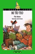 mi tio teo-pilar mateos-9788420729060 mi tio teo-pilar mateos-9788420729060