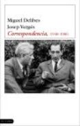 correspondencia 1928-1986-miguel delibes-josep verges-9788423334360 correspondencia 1928-1986-miguel delibes-josep verges-9788423334360
