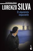 el alquimista impaciente-lorenzo silva-9788423344260 el alquimista impaciente-lorenzo silva-9788423344260