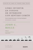 cómo invertir en fondos de inversión con sentido común (ebook)-john c. bogle-9788423428960 cómo invertir en fondos de inversión con sentido común (ebook)-john c. bogle-9788423428960