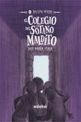 el colegio del sotano maldito :los sin miedo 5-jose maria plaza-9788423696260 el colegio del sotano maldito :los sin miedo 5-jose maria plaza-9788423696260