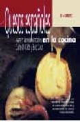 quesos españoles en la cocina: ases en la mesa, comodines-enric canut-carlos d. cidon-9788424185060 quesos españoles en la cocina: ases en la mesa, comodines-enric canut-carlos d. cidon-9788424185060