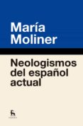 neologismos del español actual-maria moliner-9788424936860 neologismos del español actual-maria moliner-9788424936860