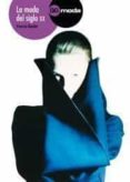la moda del siglo xx-françois baudot-9788425222160 la moda del siglo xx-françois baudot-9788425222160