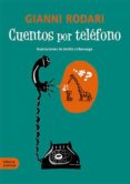 cuentos por telefono (2ª ed)-gianni rodari-9788426139160 cuentos por telefono (2ª ed)-gianni rodari-9788426139160