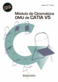 modulo de cinematica dmu de catia v5 (ebook)-9788426720160 modulo de cinematica dmu de catia v5 (ebook)-9788426720160