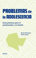 problemas de la adolescencia: guia practica para el profesorado y la familia-doula nicolson-harry ayers-9788427713260 problemas de la adolescencia: guia practica para el profesorado y la familia-doula nicolson-harry ayers-9788427713260