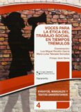 voces para la etica del trabajo social en tiempos trémulos-luis miguel rondon garcia-maria luisa taboada gonzalez-9788428334860 voces para la etica del trabajo social en tiempos trémulos-luis miguel rondon garcia-maria luisa taboada gonzalez-9788428334860
