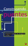 construyendo puentes-virginia cagigal gregorio-9788428809160 construyendo puentes-virginia cagigal gregorio-9788428809160
