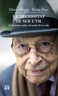 la necessitat de ser util-moises broggi-maria teresa pous-9788429769760 la necessitat de ser util-moises broggi-maria teresa pous-9788429769760