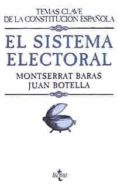 el sistema electoral-monserrat baras gomez-juan botella corral-9788430929160 el sistema electoral monserrat baras gomez juan botella corral 9788430929160