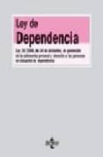 ley de dependencia: ley 39/2006, de 14 de diciembre, de promocion de la autonomia personal y atencion a alas personas en situacion de dependencia-9788430945160 ley de dependencia: ley 39/2006, de 14 de diciembre, de promocion de la autonomia personal y atencion a alas personas en situacion de dependencia-9788430945160