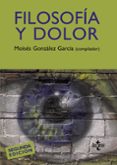 filosofia y dolor-moises (comp.) gonzalez garcia-9788430950560 filosofia y dolor-moises (comp.) gonzalez garcia-9788430950560
