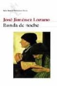 ronda de noche-jose jimenez lozano-9788432211560 ronda de noche-jose jimenez lozano-9788432211560