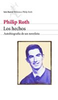 los hechos: autobiografia de un novelista-philip roth-9788432228360 los hechos: autobiografia de un novelista-philip roth-9788432228360