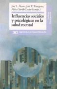 influencias sociales y psicologicas en la salud mental-jose luis alvaro-9788432307560 influencias sociales y psicologicas en la salud mental-jose luis alvaro-9788432307560