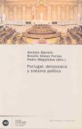 portugal: democracia y sistema politico-antonio barreto-braulio gomez fortes-9788432311260 portugal: democracia y sistema politico-antonio barreto-braulio gomez fortes-9788432311260