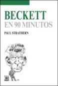 beckett en 90 minutos-paul strathern-9788432318160 beckett en 90 minutos-paul strathern-9788432318160