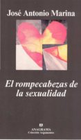 el rompecabezas de la sexualidad-jose antonio marina-9788433961860 el rompecabezas de la sexualidad-jose antonio marina-9788433961860