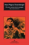 el corto verano de la anarquia: vida y muerte de durruti (4ª ed)-hans magnus enzensberger-9788433967060 el corto verano de la anarquia: vida y muerte de durruti (4ª ed)-hans magnus enzensberger-9788433967060