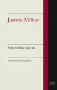 justicia militar-antonio millan garrido-9788434404960 justicia militar-antonio millan garrido-9788434404960