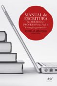 manual de escritura: academica y profesional-estrella montolio-9788434418660 manual de escritura: academica y profesional-estrella montolio-9788434418660