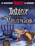 asterix y los vikingos: album de la pelicula-rene goscinny-albert uderzo-albert rene-9788434506060 asterix y los vikingos: album de la pelicula-rene goscinny-albert uderzo-albert rene-9788434506060