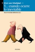 y cuando ocurre lo inevitable (vivir con vitalidad v)-9788436816860 y cuando ocurre lo inevitable (vivir con vitalidad v)-9788436816860