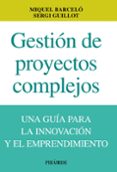 gestion de proyectos complejos: una guia de la innovacion y el em prendimiento-miquel barcelo-9788436829860 gestion de proyectos complejos: una guia de la innovacion y el em prendimiento-miquel barcelo-9788436829860