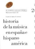 historia de la musica en españa e hispanoamerica (v.2)-maricarmen gomez-9788437506760 historia de la musica en españa e hispanoamerica (v.2)-maricarmen gomez-9788437506760