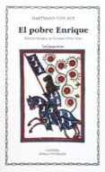 el pobre enrique-hartmann von aue-9788437611860 el pobre enrique-hartmann von aue-9788437611860