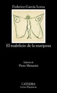 el maleficio de la mariposa-federico garcia lorca-9788437617060 el maleficio de la mariposa-federico garcia lorca-9788437617060