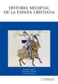 historia medieval de la españa cristiana-esteban sarasa sanchez-paulino iradiel-9788437625560 historia medieval de la españa cristiana-esteban sarasa sanchez-paulino iradiel-9788437625560