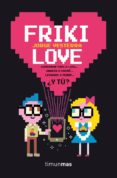 (pe) friki love-jorge vesterra-9788445002360 (pe) friki love-jorge vesterra-9788445002360
