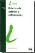 practica de salarios y cotizaciones, 16ª ed.-isabel lopez lopez-9788445414460 practica de salarios y cotizaciones, 16ª ed.-isabel lopez lopez-9788445414460